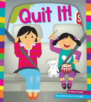 Quit It! by Marie Powell