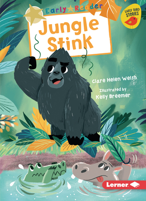 Jungle Stink by Clare Helen Welsh