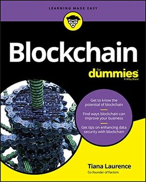 Blockchain For Dummies (For Dummies (Computers)) by Tiana Laurence