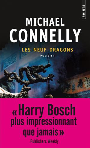 Les Neuf Dragons by Michael Connelly