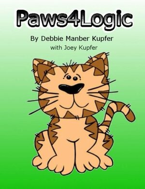 Paws 4 Logic by Debbie Manber Kupfer, Joey Kupfer