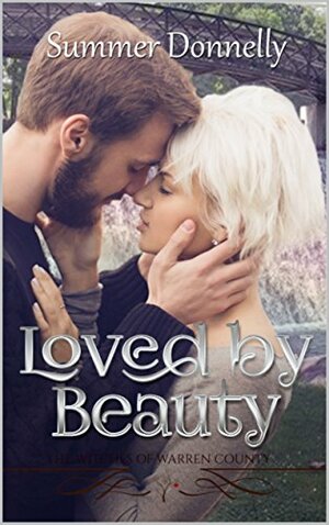 Loved by Beauty by Summer Donnelly