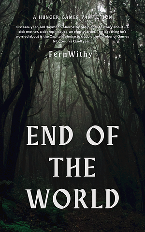 The End of the World by FernWithy