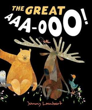 The Great AAA-Ooo! by Jonny Lambert