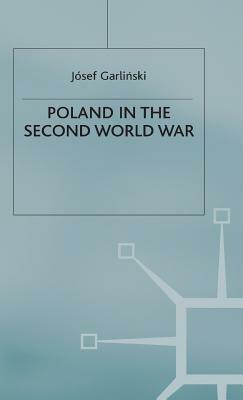 Poland In The Second World War by Józef Garliński