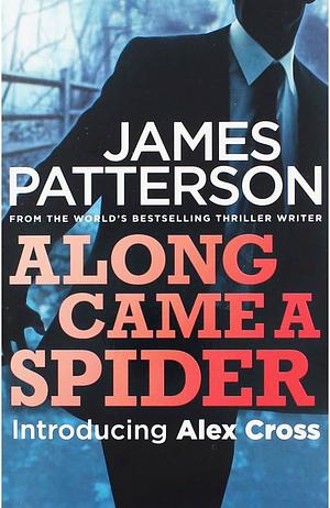 Along Came a Spider by James Patterson