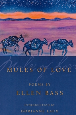 Mules of Love: Poems by Ellen Bass