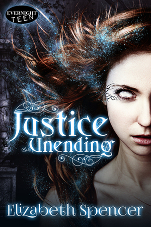 Justice Unending by Elizabeth Spencer