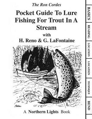 Pocket Guide to Lure Fishing for Trout in a Stream by Ron Cordes