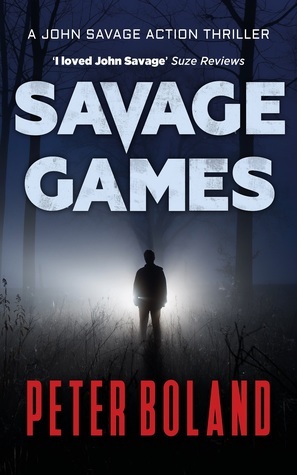Savage Games by Peter Boland