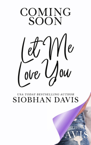 Let Me Love You by Siobhan Davis