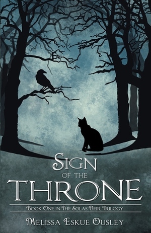 Sign of the Throne by Melissa Eskue Ousley