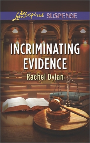 Incriminating Evidence by Rachel Dylan