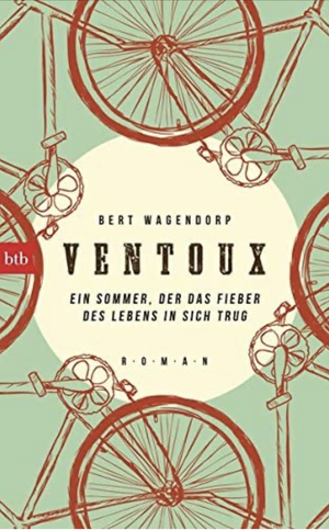 Ventoux : Roman by Bert Wagendorp