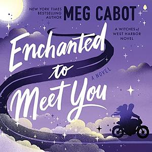 Enchanted to Meet You by Meg Cabot