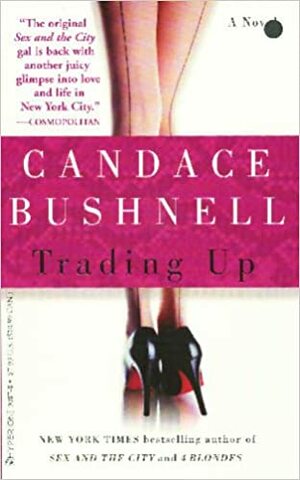 Trading Up by Candace Bushnell