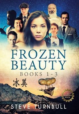 Frozen Beauty: Books 1-3 by Steve Turnbull