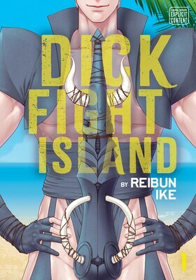 Dick Fight Island, Vol. 1 by Reibun Ike