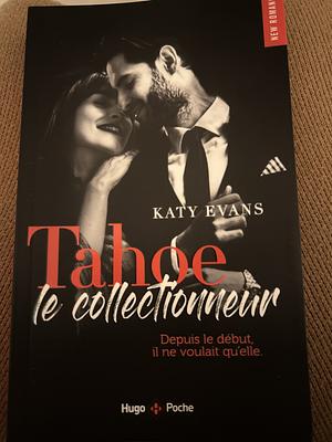 Tahoe, le collectionneur by Katy Evans