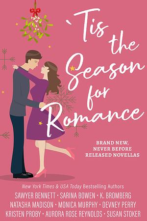 'Tis the Season for Romance by Sawyer Bennett