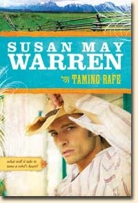 Taming Rafe by Susan May Warren