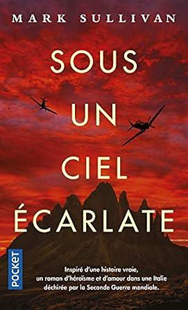 Sous un ciel écarlate by Mark Sullivan