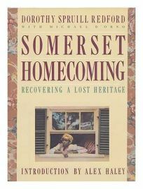 Somerset Homecoming by Dorothy Spruill Redford