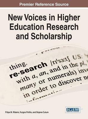 New Voices in Higher Education Research and Scholarship by Yurgos Politis, Bojana Culum, Filipa M. Ribeiro