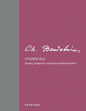 Cvijeće zla by Charles Baudelaire
