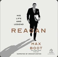 Reagan by Max Boot