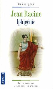 Iphigenie by Jean Racine