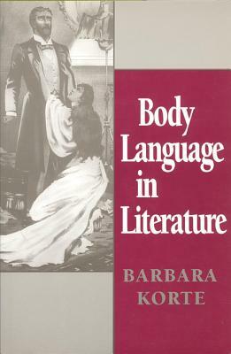 Body Language in Literature by Barbara Korte
