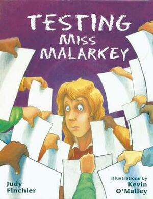 Testing Miss Malarkey by Judy Finchler