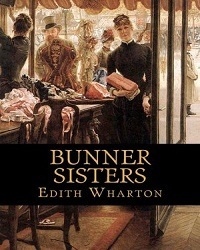 Bunner Sisters by Edith Wharton