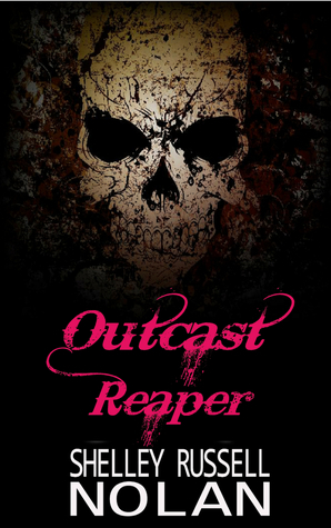 Outcast Reaper by Shelley Russell Nolan