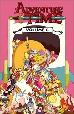 Adventure Time Vol.6 by Braden Lamb, Ryan North, Shelli Paroline