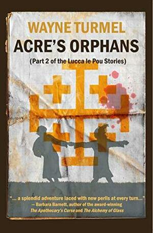 Acre's Orphans by Wayne Turmel