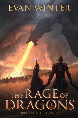 The Rage of Dragons by Evan Winter