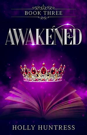 Awakened by Holly Huntress