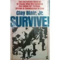 Survive! by Clay Blair Jr.