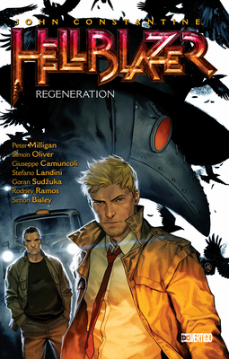 Hellblazer, Volume 22: Regeneration by Simon Oliver, Peter Milligan