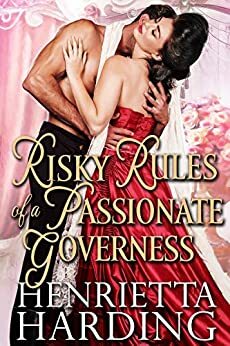 Risky Rules of a Passionate Governess by Henrietta Harding