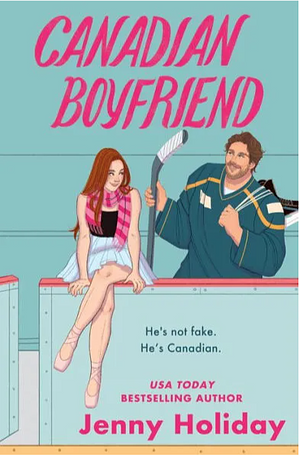 Canadian Boyfriend by Jenny Holiday