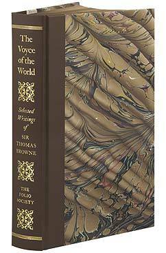 The Voyce of the World: Selected Writings of Sir Thomas Browne by Tim Mackintosh-Smith, Geoffrey L. Keynes, Thomas Browne