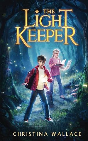 The Light Keeper by Christina Wallace