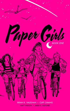 Paper Girls, Book One by Brian K. Vaughan