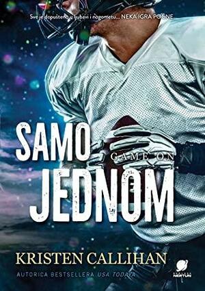 Samo jednom by Kristen Callihan