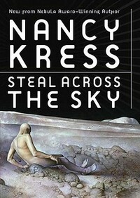 Steal Across the Sky by Nancy Kress