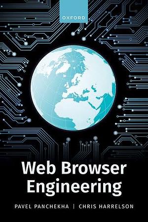 Web Browser Engineering by Pavel Panchekha, Chris Harrelson