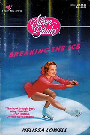 Breaking the Ice by Melissa Lowell